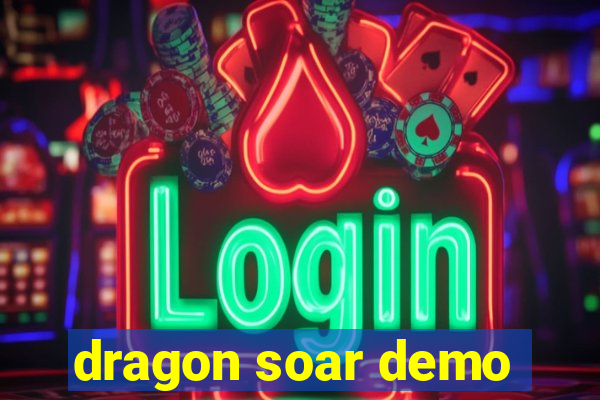 dragon soar demo